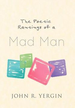 portada the poetic rantings of a mad man