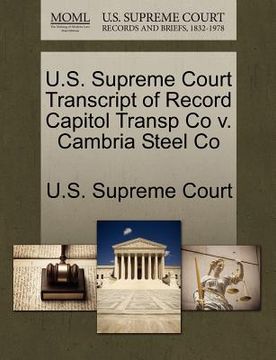 portada u.s. supreme court transcript of record capitol transp co v. cambria steel co (in English)