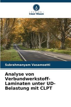 portada Analyse von Verbundwerkstoff-Laminaten unter UD-Belastung mit CLPT (in German)