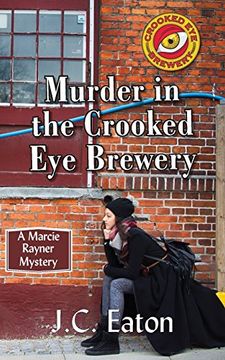 portada Murder in the Crooked eye Brewery (a Marcie Rayner Mystery) (Volume 1) (en Inglés)