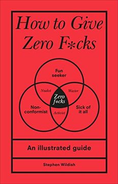 portada How to Give Zero F*Cks: An Illustrated Guide (in English)