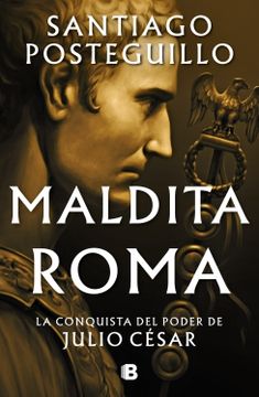 portada Maldita Roma (Serie Julio César 2)