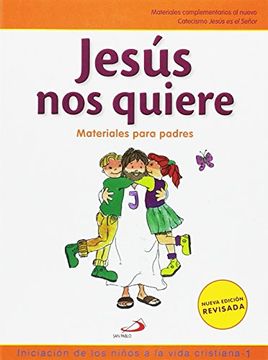 portada Nuevo Proyecto Galilea 2000, Jesús nos quiere, iniciación de los niños a la vida cristiana, 1 Educación Primaria.Materiales para Padres
