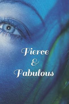 portada Fierce & Fabulous (en Inglés)
