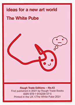 portada The White Pube ôçô Ideas for a new art World (Rt#43) (en Inglés)