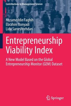 portada Entrepreneurship Viability Index: A New Model Based on the Global Entrepreneurship Monitor (Gem) Dataset (en Inglés)
