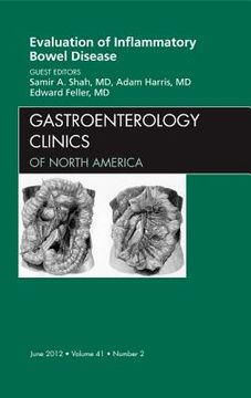 portada Evaluation of Inflammatory Bowel Disease, an Issue of Gastroenterology Clinics: Volume 41-2 (en Inglés)