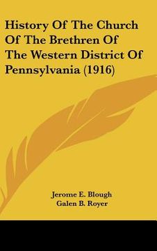 portada history of the church of the brethren of the western district of pennsylvania (1916)