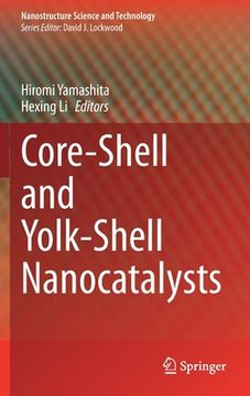 portada Core-Shell and Yolk-Shell Nanocatalysts (en Inglés)