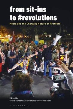 portada From Sit-Ins to #Revolutions: Media and the Changing Nature of Protests (en Inglés)