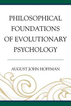 portada Philosophical Foundations of Evolutionary Psychology (en Inglés)