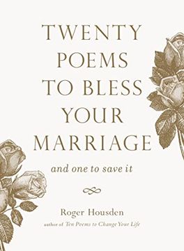 portada Twenty Poems to Bless Your Marriage: And One to Save It (en Inglés)