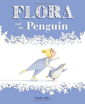portada Flora and the Penguin (Flora and her Feathered Friends-Books) (in English)