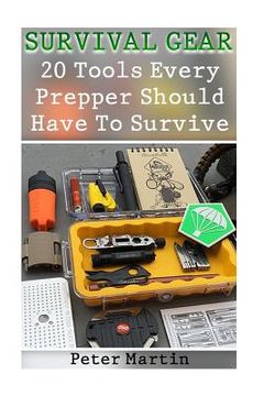 portada Survival Gear: 20 Tools Every Prepper Should Have To Survive: (Survival Guide, Survival Gear) (en Inglés)