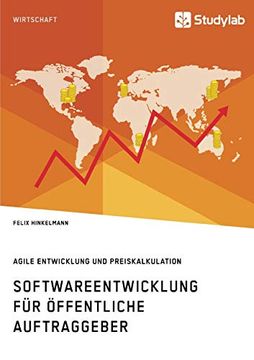portada Softwareentwicklung für Öffentliche Auftraggeber. Agile Entwicklung und Preiskalkulation (in German)
