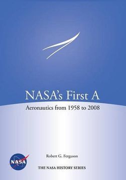 portada NASA's First A: Aeronautics from 1958-2008 (NASA History Series SP-2012-4412)