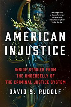 portada American Injustice: One Lawyer'S Fight to Protect the Rule of law (en Inglés)