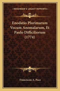 portada Enodatio Plurimarum Vocum Anomalarum, Et Paulo Difficiliorum (1774) (in Latin)