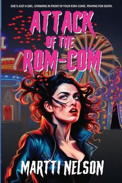 portada Attack of the Rom-Com: A Magically Funny Horror(Ish) Novel (in English)