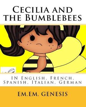 portada Cecilia and the Bumblebees: In English, French, Spanish, German, Italian (en Inglés)