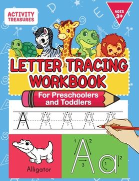 portada Letter Tracing Workbook For Preschoolers And Toddlers: A Fun ABC Practice Workbook To Learn The Alphabet For Preschoolers And Kindergarten Kids! Lots (en Inglés)
