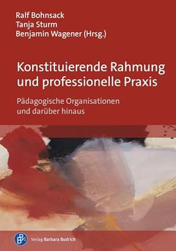 portada Konstituierende Rahmung und Professionelle Praxis (en Alemán)