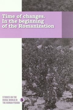 portada Time of changes. In the beginning of the Romanization (Publicacions del Laboratori d'Arqueologia i Prehistoria de la Universitat de Girona)