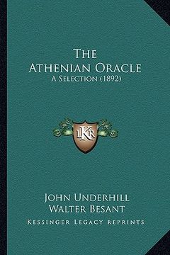 portada the athenian oracle the athenian oracle: a selection (1892) a selection (1892) (en Inglés)