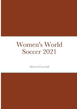 portada Women's World Soccer 2021 (en Inglés)