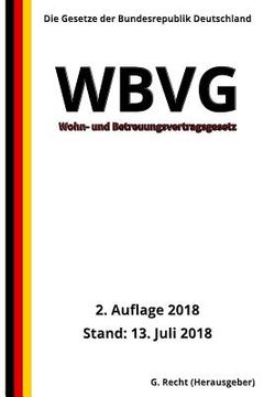 portada Wohn- und Betreuungsvertragsgesetz - WBVG, 2. Auflage 2018 (en Alemán)