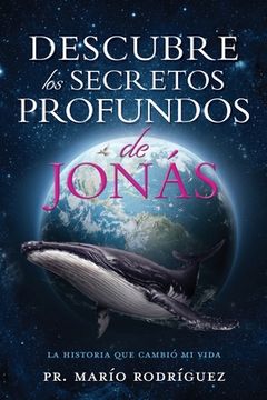 portada Descubre Los Secretos Profundos de Jonás: La Historia Que Cambió Mi Vida
