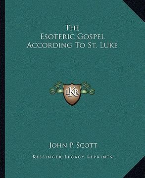 portada the esoteric gospel according to st. luke (en Inglés)
