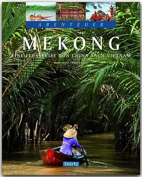 portada Abenteuer Mekong: Eine Flussreise von China Nach Vietnam (en Alemán)