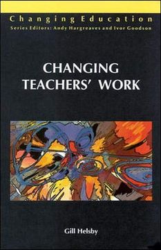 portada Changing Teachers' Work (Changing Education) 