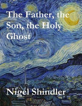 portada The Father, the Son, the Holy Ghost (in English)