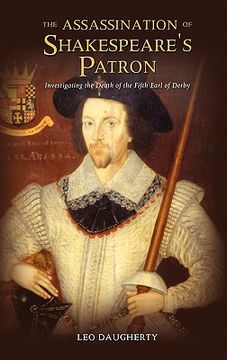 portada the assassination of shakespeare's patron: investigating the death of the fifth earl of derby (en Inglés)