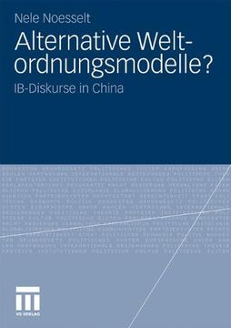 portada Alternative Weltordnungsmodelle?: IB-Diskurse in China (German Edition)
