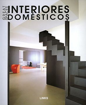 portada Interiores Domesticos: Great Spaces
