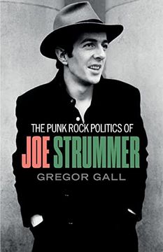 portada The Punk Rock Politics of joe Strummer: Radicalism, Resistance and Rebellion (in English)