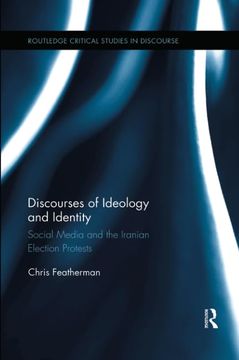 portada Discourses of Ideology and Identity: Social Media and the Iranian Election Protests (en Inglés)