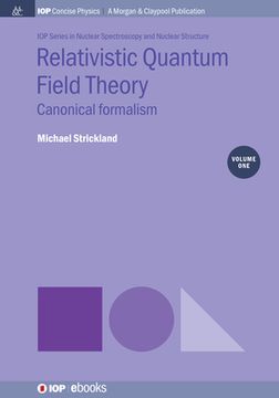 portada Relativistic Quantum Field Theory, Volume 1: Canonical Formalism (en Inglés)