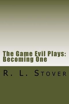 portada The Game Evil Plays: Becoming One (en Inglés)