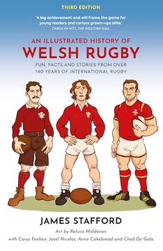 portada An Illustrated History of Welsh Rugby: Fun, Facts and Stories From 140 Years of International Rugby (Illustrated Rugby Histories) (en Inglés)