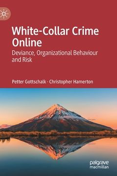 portada White-Collar Crime Online: Deviance, Organizational Behaviour and Risk