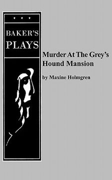 portada murder at the grey's hound mansion (in English)