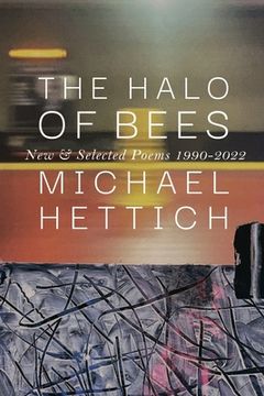 portada The Halo of Bees: New & Selected Poems, 1990-2022 (en Inglés)