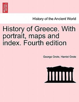 portada history of greece. with portrait, maps and index. fourth edition (en Inglés)