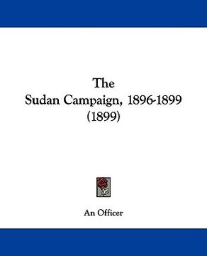 portada the sudan campaign, 1896-1899 (1899)