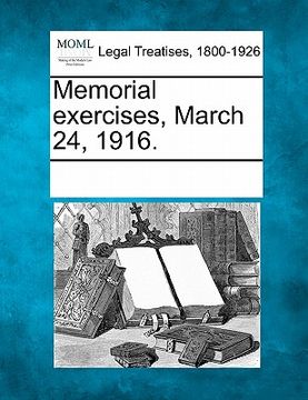 portada memorial exercises, march 24, 1916.