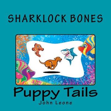 portada Sharklock Bones: Puppy Tails (en Inglés)